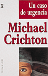 pelicula Un caso de urgencia – Michael Crichton – Audiolibro
