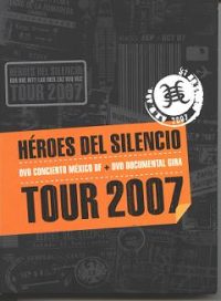 pelicula Héroes Del Silencio -Tour 2007-