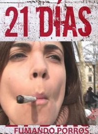 pelicula 21 dias fumando porros