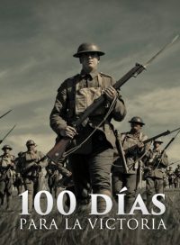 pelicula 100 Dias Para La Victoria