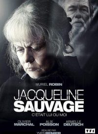 pelicula Jacqueline Sauvage victima o culpable?