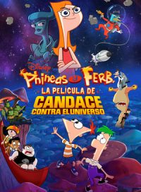 pelicula Phineas y Ferb, la película: Candace contra el universo