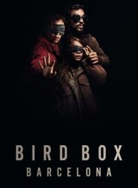 pelicula Bird Box Barcelona