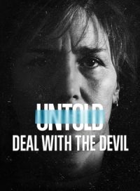 pelicula Untold: Deal with the Devil