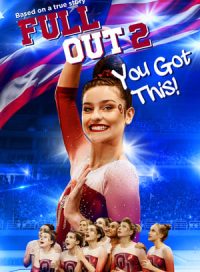 pelicula Full Out 2: You Got This